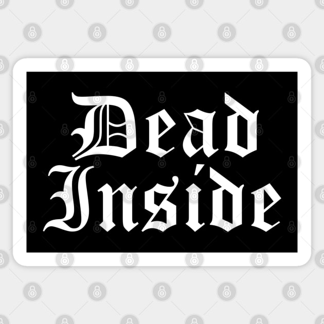 D E A D I N S I D E Goth Emo Horror Halloween Old English Sticker by blueversion